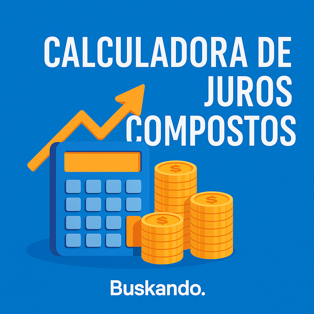Calculadora de Juros Compostos Online Grátis - Ferramenta para simular investimentos e calcular rendimentos com juros compostos - Buskando